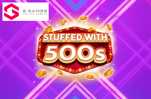 Stuffed with 500s